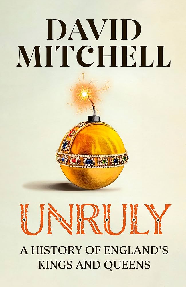 Unruly – David&nbsp;Mitchell
