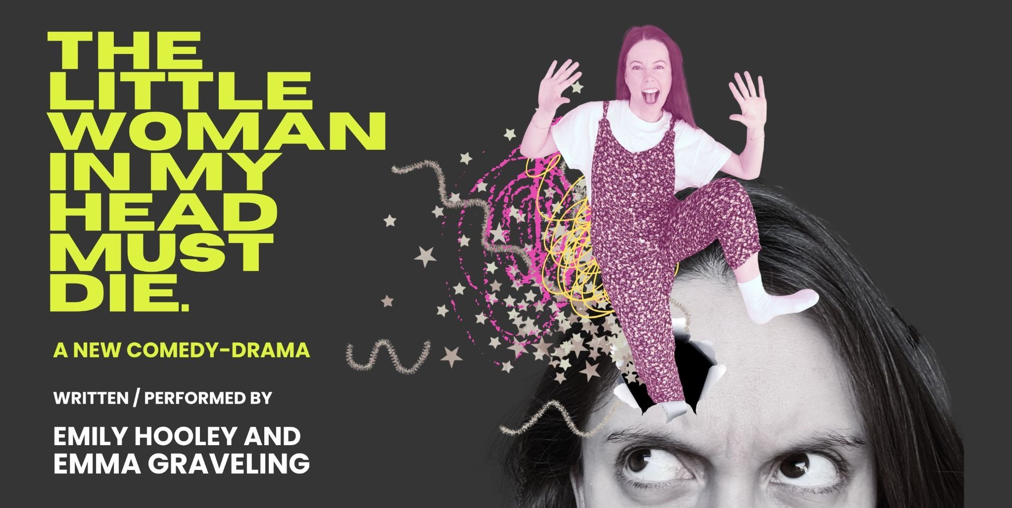 'Five From The Fringe' Interview: Emily Hooley and Emma Graveling discuss 'The Little Woman In My Head Must Die'